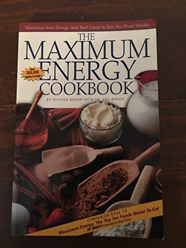 The maximum energy cookbook and natural food preparation manual - GOOD